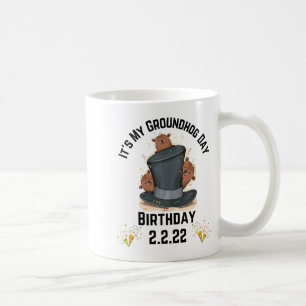 Caneca De Café Diversão É Meu Aniversário Do Dia Da Marmota 2.2.2