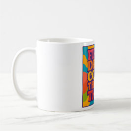 Caneca de Café Divertida – “Primeiro Eu Bebo Café,