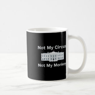 Caneca De Café Divertido Anti Trump Não É Meu Circo Não É Meu Mac