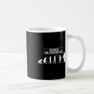 Caneca De Café Divertido Anti Trump Vá Ck Nós Erramos A Evolução