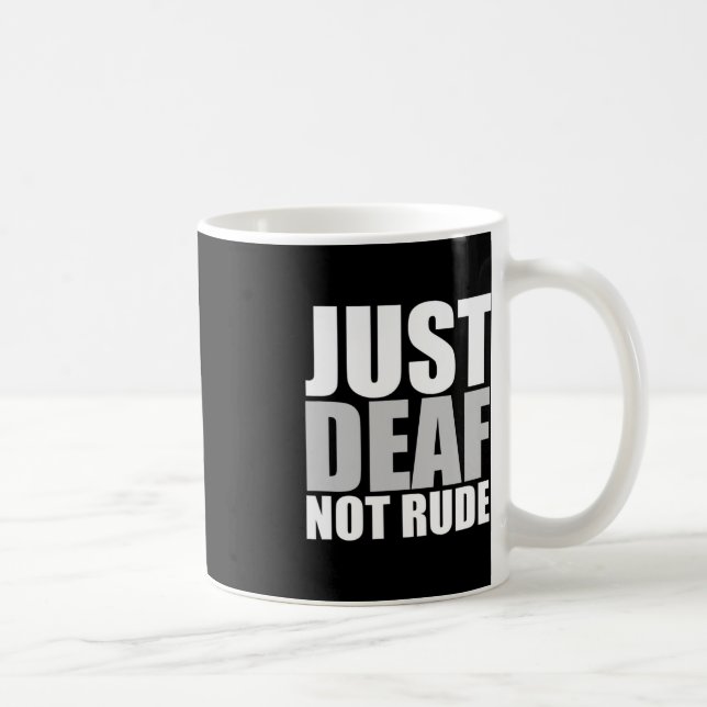 Caneca De Café Divertido Apenas surdo não rude ASL surdo audição (Direita)