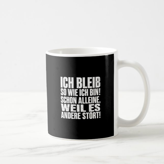 Caneca De Café Divertido Eu permaneço como sou (Direita)