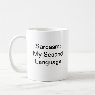 Caneca De Café Divertido Humor Sarcasm Meu Segundo Linguagem Mode