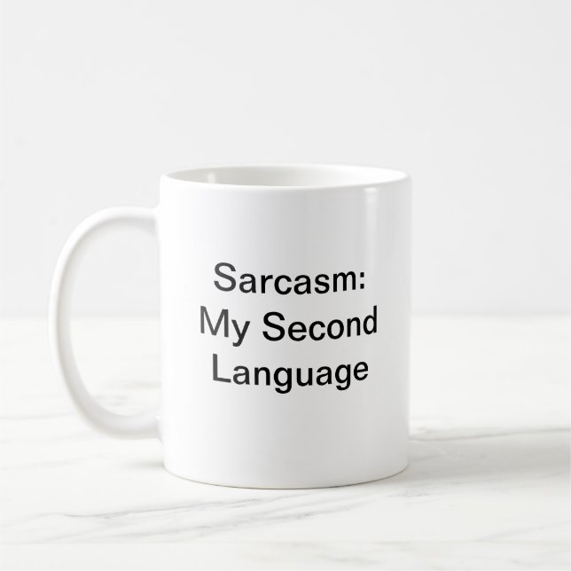 Caneca De Café Divertido Humor Sarcasm Meu Segundo Linguagem Mode (Esquerda)