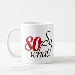 Caneca De Café Divertido Moderno 80 E daí 80º aniversário