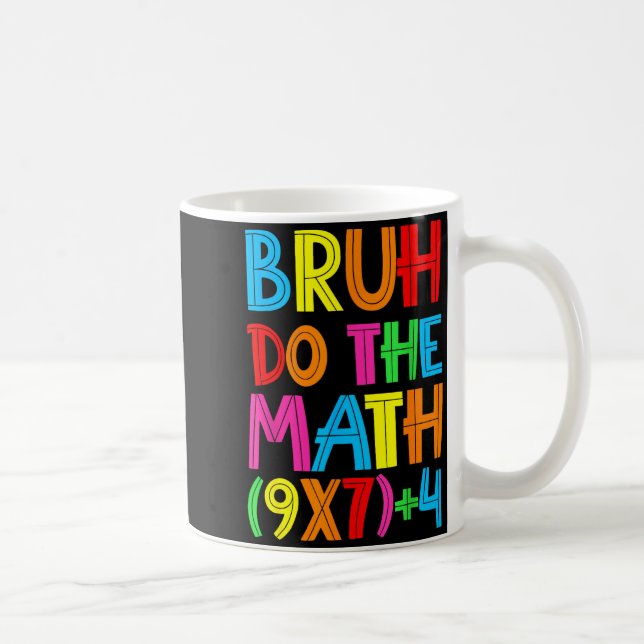 Caneca De Café Divertido Seis Sete Professor Aluno Bruh Faça a Ma (Direita)