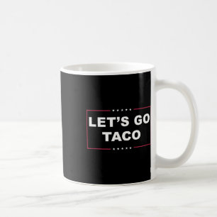 Caneca De Café Divertido Trump Sempre Desiste Meme Vamos Lá Taco