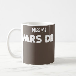 Caneca De Café Dizemos de Estudante Senhorita Sra Dra Doutora