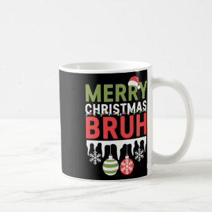 Caneca De Café Dizendo engraçado do meme Bruh cumprimento Bro ado