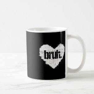 Caneca De Café Dizendo engraçado do meme Bruh Saudação Bro Adoles