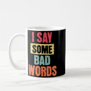 Caneca De Café Dizer Algumas Palavras Feias Humor Adulto Engraçad