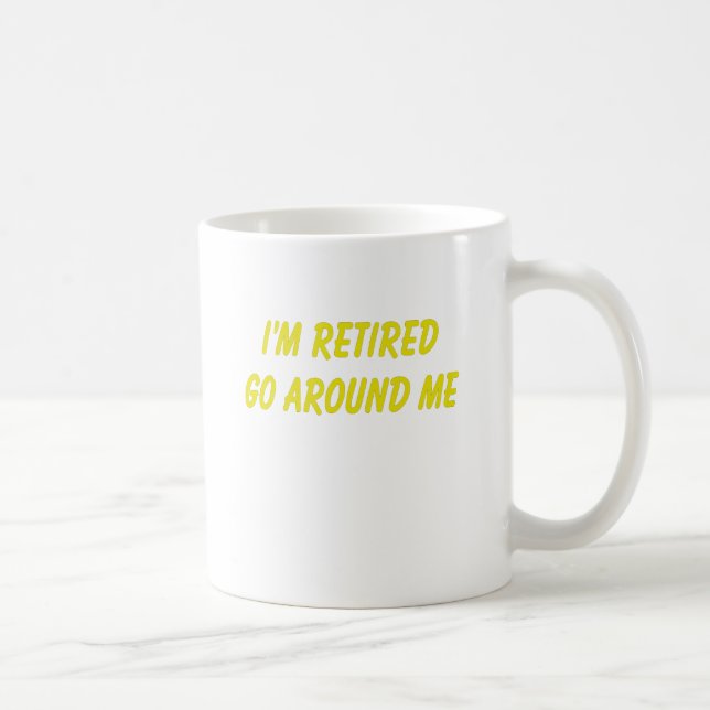 Caneca De Café Dizer engraçado da aposentadoria (Direita)