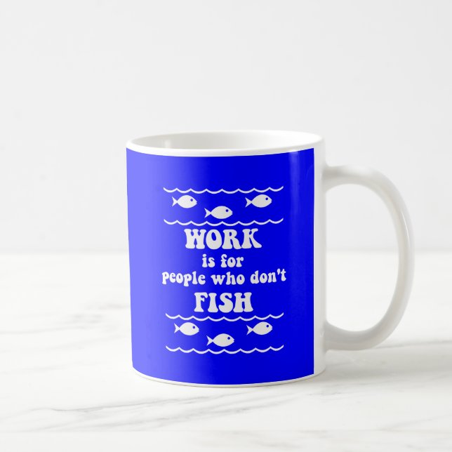 Caneca De Café Dizer engraçado da pesca (Direita)