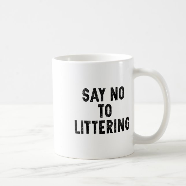 Caneca De Café Dizer Não Ao Envir Antilittrador Do Dia Da Terra (Direita)