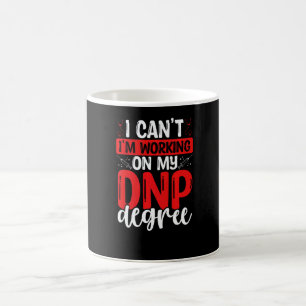 Caneca De Café DNP Doutor Eu não posso Estou trabalhando no meu D