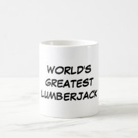 Do "caneca do grande lenhador mundo"
