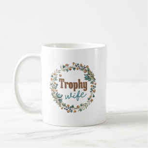 Caneca De Café Do "esposa troféu" engraçada