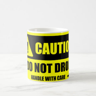 Caneca De Café Do punho cuidado com cuidado -! Não deixe cair a