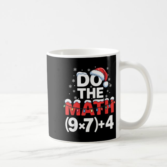 Caneca De Café Do The Math Meme 6 7 Funny Christmas Holiday Humor (Direita)