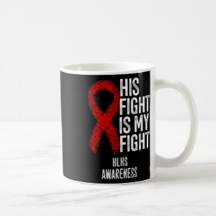 Caneca De Café Doença Cardíaca Cianótica A Luta Dele É Minha Luta