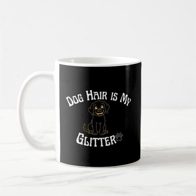 Caneca De Café Dog Hair Is My Glitter Funny Dog Lover (Esquerda)