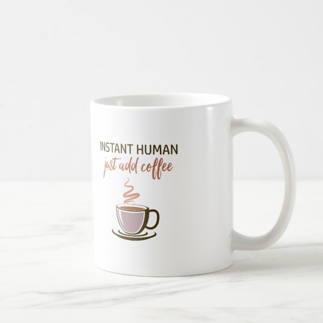 Caneca De Café Dois lados: Homem Instantâneo... Basta Adicionar C (Direita)