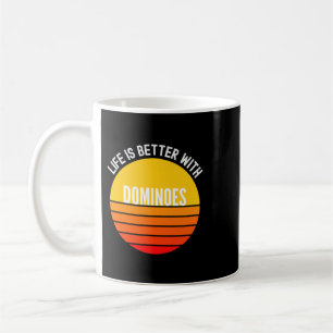 Caneca De Café Dominoes Shirt Life é melhor com Dominoes