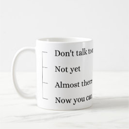 Caneca De Café Don´t talk to me, coffee cup.