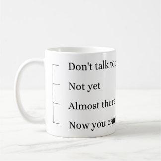 Caneca De Café Don´t talk to me, coffee cup.