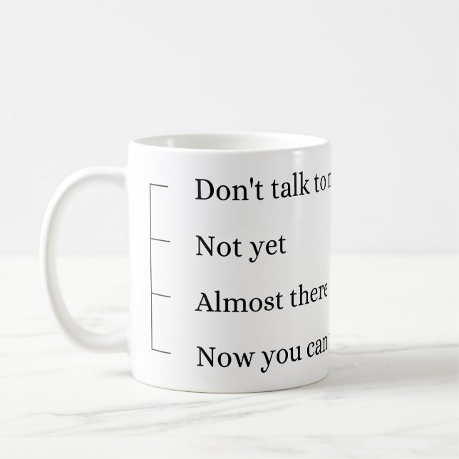Caneca De Café Don´t talk to me, coffee cup. (Esquerda)
