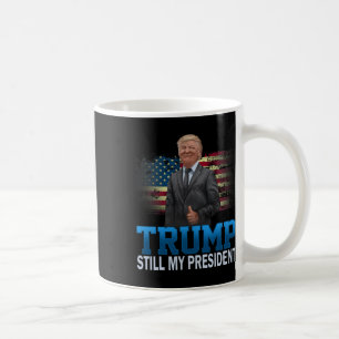 Caneca De Café Donald Trump Ainda Meu Presidente Eleito