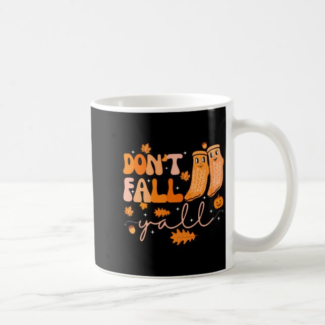 Caneca De Café Dont Fall Yall Fall Prevention Fall Physical  (Direita)