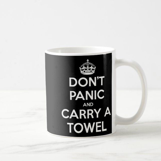 Caneca De Café Dont Panic And Carry A Towel  (Direita)