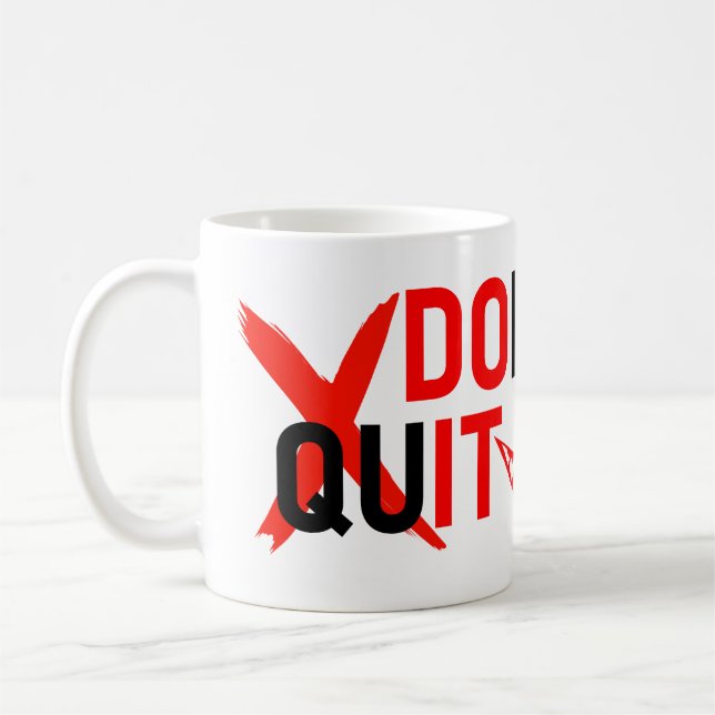 Caneca De Café DON'T QUIT – Bold Red Motivation Design (Esquerda)