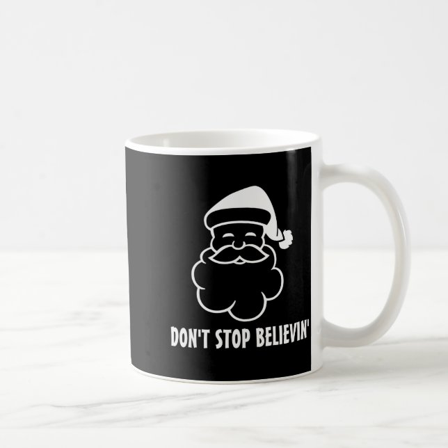 Caneca De Café Dont Stop Believin Funny Santa Claus  (Direita)