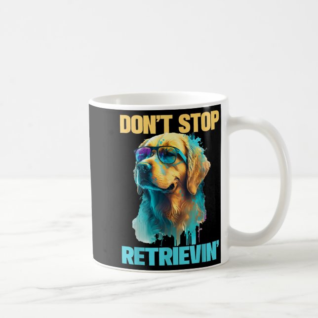 Caneca De Café Don't Stop Retrievin - Retro Golden Retriever Dog  (Direita)