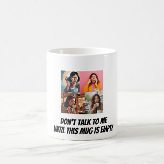 Caneca De Café "Don't Talk To Me Until This Mug Is Empty" Fun