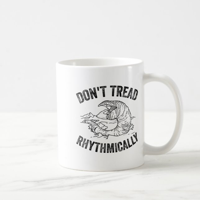 Caneca De Café Don't Tread Rhythmically Apparel For Men Women  (Direita)