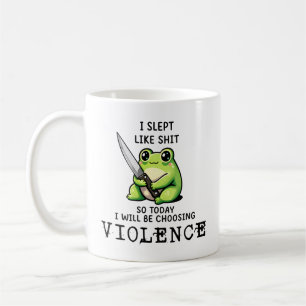Caneca De Café Dormi Como Merda Então Hoje Estou Escolhendo Violê