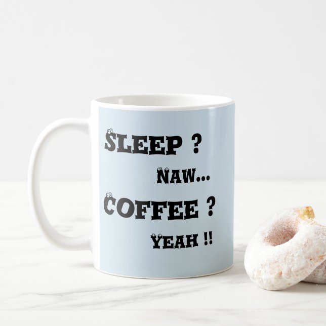 Caneca De Café Dormir? Café? Sim (Com Donut)