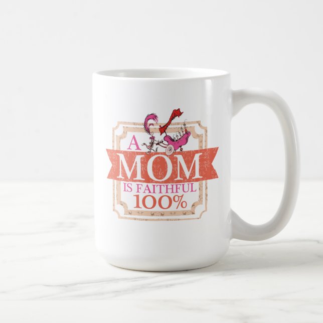Caneca De Café Dr. Seuss | Uma Mãe é Fiel 100% (Direita)
