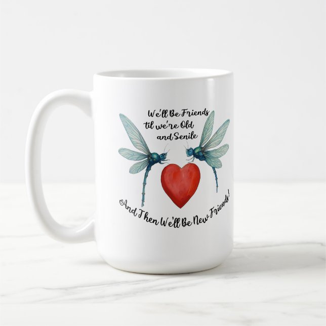 Caneca De Café Dragonflies friendship quote funny BFF old senile (Esquerda)