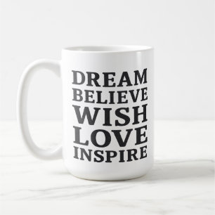 Caneca De Café Dream Acredita Que Amor Desejo Inspira Citação Mot