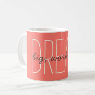 Caneca De Café Dream Big Decorative Coral & Cream Quote Script