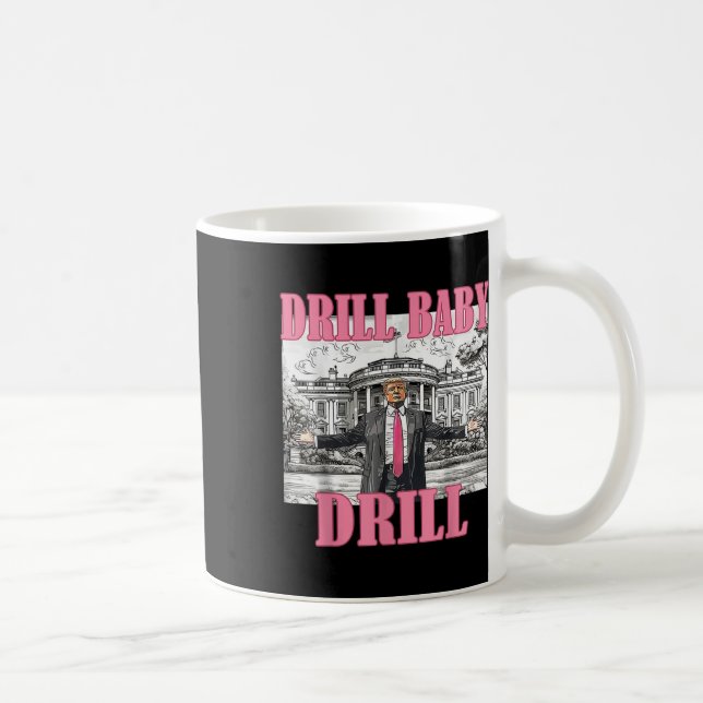 Caneca De Café Drill Baby Drill American 2025 Trump Presidente Us (Direita)