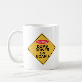 Caneca De Café Driver Dumb no Conselho X 300