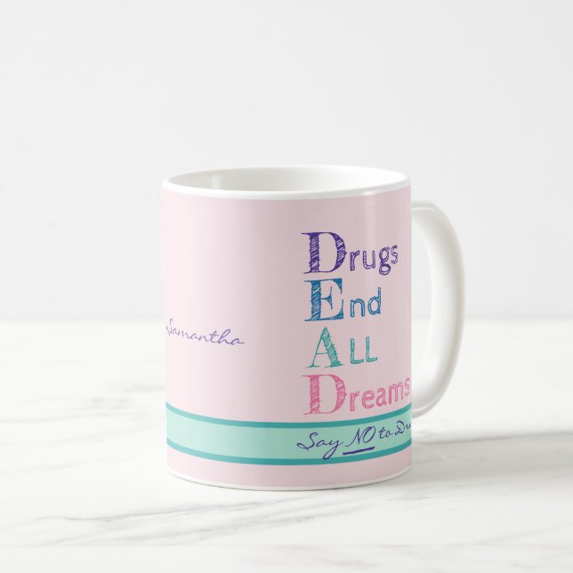 Caneca De Café Drogas de Slogan Antidrogas Personalizadas Acabam  (Frente Esquerda)
