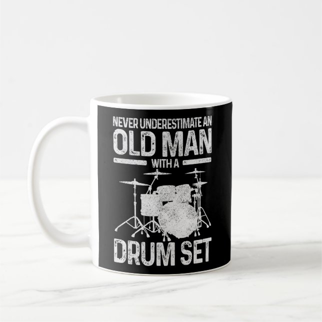 Caneca De Café Drummer Nunca Subestime Um Antigo Com Um Conjunto  (Esquerda)