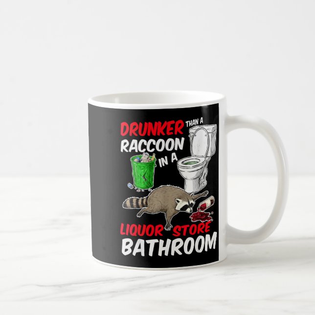 Caneca De Café Drunk Raccoon In A Liquor Store Bathroom Funny Rac (Direita)