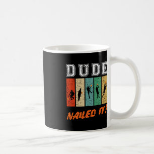 Caneca De Café Dude Nails It Baller Sport Lover Basball Playe